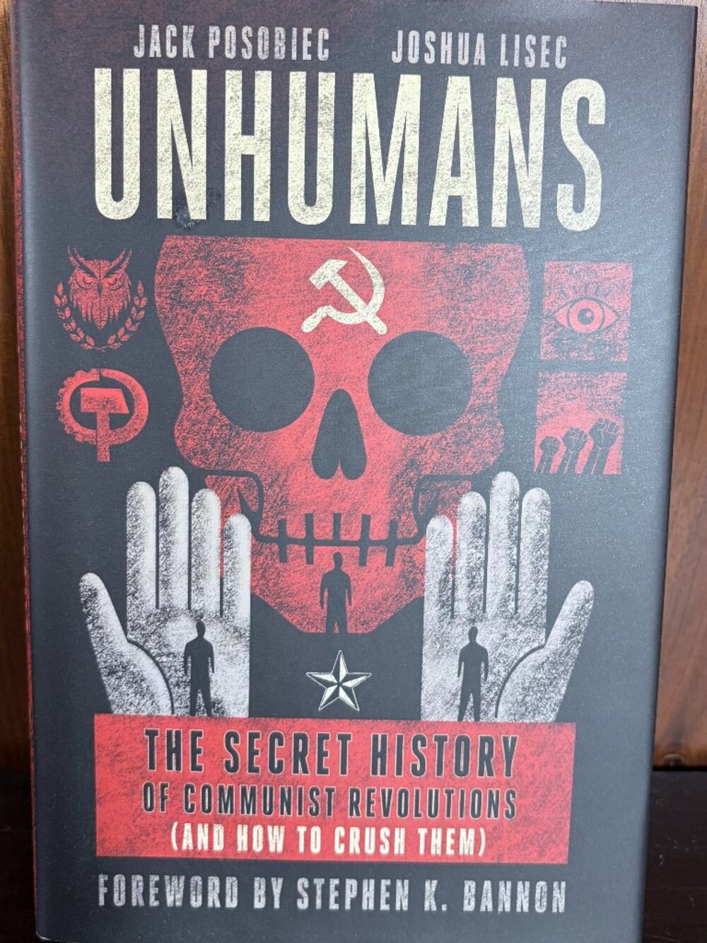 UNHUMANS: The Secret History of Communist Revolutions : by Posobiec + Lisec
